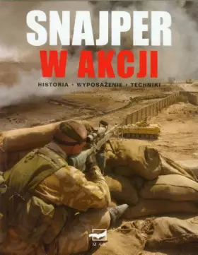 Couverture du produit · Snajper w akcji: Historia Wyposażenie Techniki