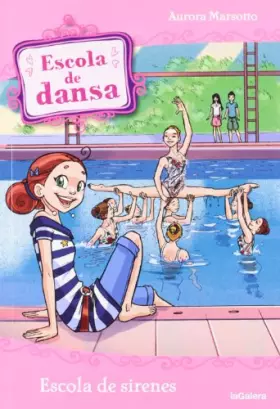 Couverture du produit · Escola de dansa 14. Escola de sirenes