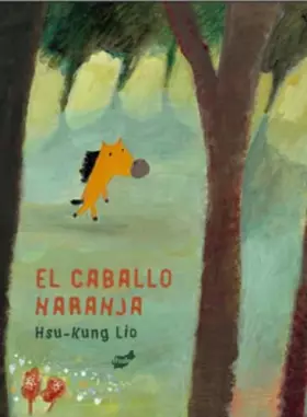 Couverture du produit · El caballo naranja (Trampantojo)