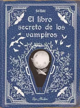 Couverture du produit · El libro secreto de los vampiros (KOREANDER DE LIBROS EXTRAORDINARIOS)
