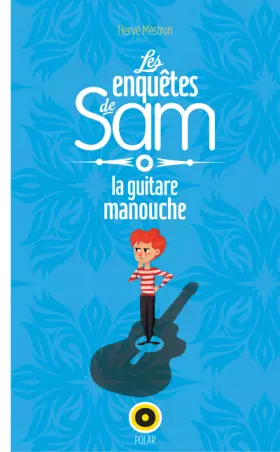 Couverture du produit · Les enquètes de Sam, guitare manouche