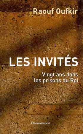 Couverture du produit · Les Invités : Vingt ans dans les prisons du Roi