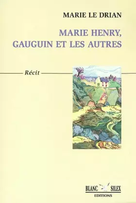 Couverture du produit · Marie Henry, Gauguin et les autres
