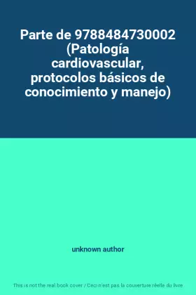 Couverture du produit · Parte de 9788484730002 (Patología cardiovascular, protocolos básicos de conocimiento y manejo)