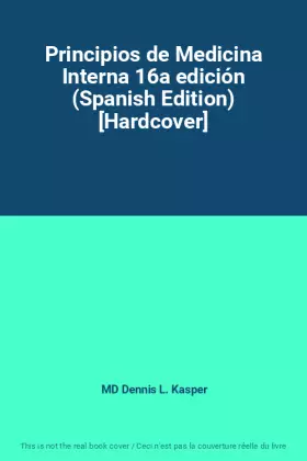 Couverture du produit · Principios de Medicina Interna 16a edición (Spanish Edition) [Hardcover]