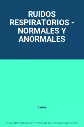 Couverture du produit · RUIDOS RESPIRATORIOS - NORMALES Y ANORMALES
