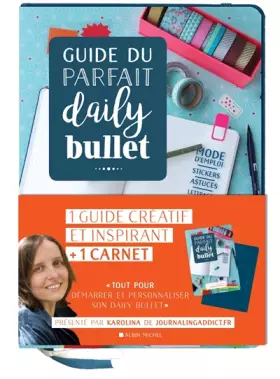 Couverture du produit · Guide du parfait Daily Bullet: 1 guide créatif et inspirant + 1 carnet