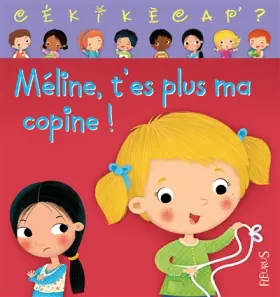 Couverture du produit · Méline t'es plus ma copine: n°4