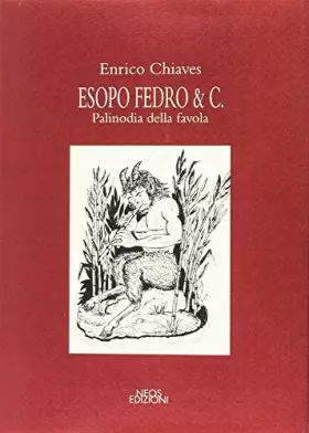 Couverture du produit · Esopo Fedro & C. Palinodia della favola