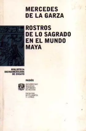 Couverture du produit · Rostros de lo sagrado en el mundo maya/ Faces of the Sacred in the Maya World (Biblioteca Iberoamericana De Ensayo / Ibero-Amer