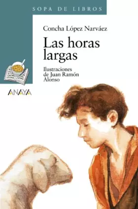 Couverture du produit · Las horas largas (LITERATURA INFANTIL - Sopa de Libros)