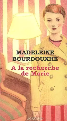 Couverture du produit · A la recherche de Marie