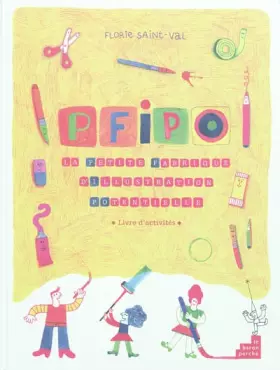 Couverture du produit · PFIPO: La petite fabrique d'illustration potentielle