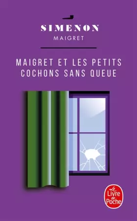 Couverture du produit · Maigret et les petits cochons sans queue