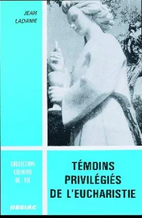 Couverture du produit · Témoins privilégiés de l'eucharistie