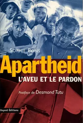 Couverture du produit · Apartheid : l'aveu et le pardon