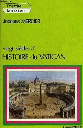 Couverture du produit · vingt siècles d histoire du vatican