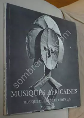 Couverture du produit · MUSIQUES AFRICAINES - MUSIQUE DE TOUS LES TEMPS 44/45.