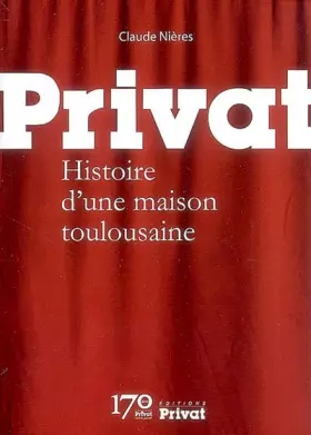 Couverture du produit · Privat : Histoire d'une maison toulousaine