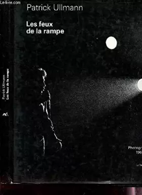 Couverture du produit · Les feux de la rampe : photographies 1961-1982
