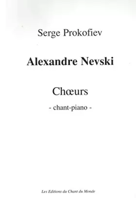 Couverture du produit · Alexandre Nevski Choeurs - Chant- Piano (2001 Edition)