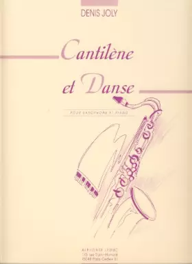 Couverture du produit · Denis Joly - Cantilene et Danse - Saxofoon en piano