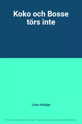 Couverture du produit · Koko och Bosse törs inte