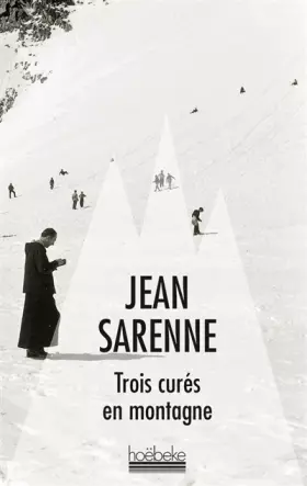 Couverture du produit · Trois curés en montagne