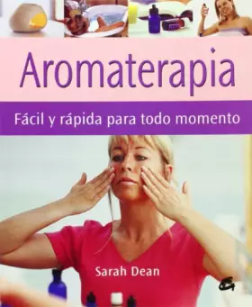 Couverture du produit · Aromaterapia. Fácil Y Rápida Para Todo Momento (Cuerpo-mente)