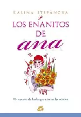 Couverture du produit · Los enanitos de Ana: Un cuento de hadas para todas las edades (Serendipity)