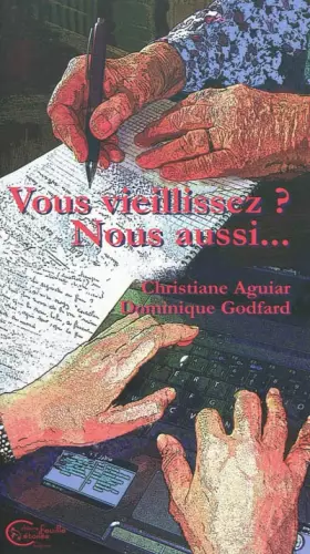 Couverture du produit · Vous vieillissez ? nous aussi...
