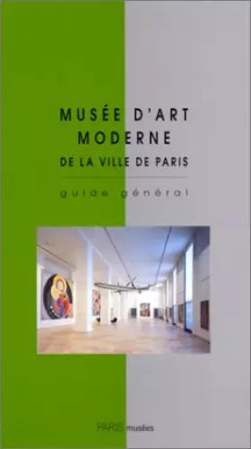 Couverture du produit · Musée d'Art moderne de la ville de Paris. Présentation thématique