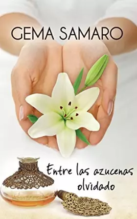 Couverture du produit · Entre las azucenas olvidado (TOP NOVEL)