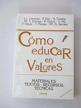 Couverture du produit · Cómo Educar en valores: Materiales, textos, recursos, técnicas: 131 (Educación Hoy)