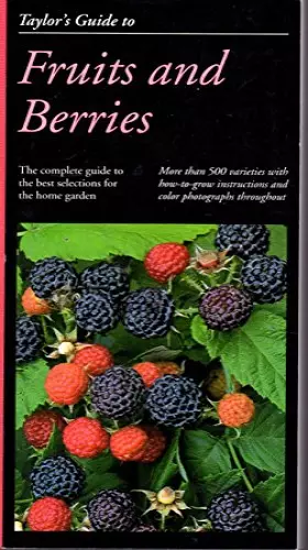 Couverture du produit · Taylor's Guide to Fruits and Berries (Taylor's Weekend Gardening Guides)