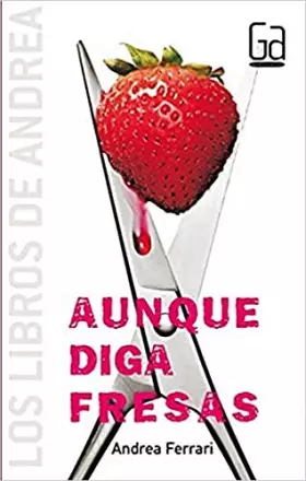 Couverture du produit · Aunque diga fresas (Los libros de…)