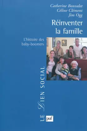 Couverture du produit · Réinventer la famille : l'histoire des baby-boomers