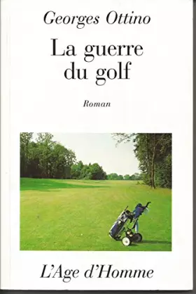Couverture du produit · La Guerre du golf