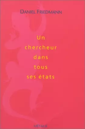 Couverture du produit · Un chercheur dans tous ses états