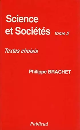 Couverture du produit · Science et sociétés, tome 2. Textes choisis