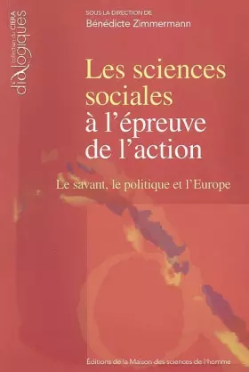 Couverture du produit · Les sciences sociales à l'épreuve de l'action : Le savant, le politique et l'Europe