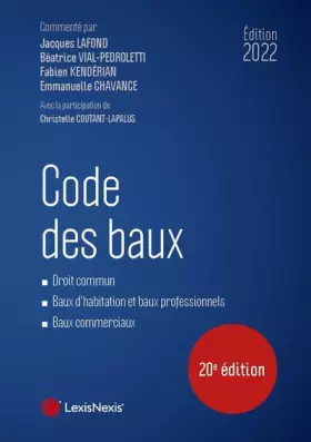 Couverture du produit · Code des baux 2022: Droit commun. Baux d'habitation et baux professionnels. Baux commerciaux