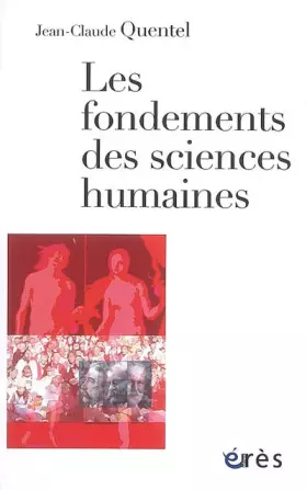 Couverture du produit · Les fondements des sciences humaines