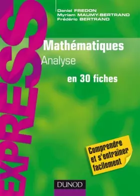 Couverture du produit · Mathématiques L1/L2 : Analyse - en 30 fiches
