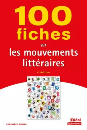 Couverture du produit · 100 fiches sur les mouvements littéraires: 4e ÉDITION