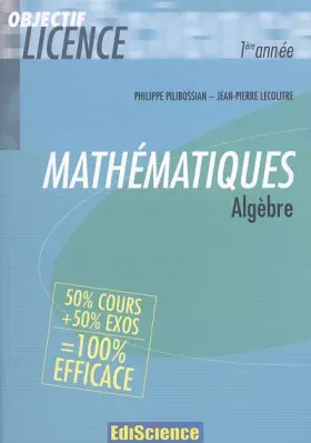 Couverture du produit · Mathématiques : Algèbre 50% cours + 50% exos