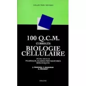 Couverture du produit · biologie cellulaire, 100 QCM, corrigés