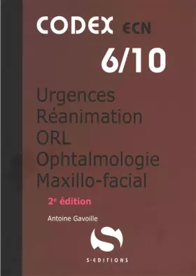 Couverture du produit · Codex ECN 6/10 Urgences réanimation ORL ophtalmologie maxillo-facial: 2e édition