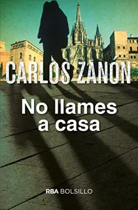 Couverture du produit · No llames a casa (bolsillo) (Ficción)