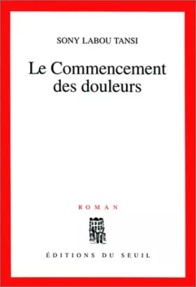 Couverture du produit · Le Commencement des douleurs